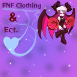 FNF Clothing & ECT!
