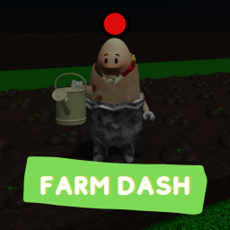 Farm Dash [Test] ⚠️ READ DESC ⚠️