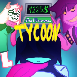 Deltarune Tycoon (BETA)