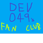Developer049's Fan Club!