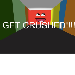 Get CrUShed (LEVELS!)