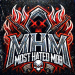 Most Hated Mob (MHM)