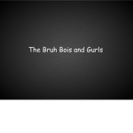 The Bruh Bois and Gurls