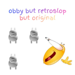 obby but retroslop but original [soon update trus]