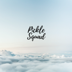 ~Pickle Squad!~
