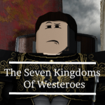 -[ The Seven Kingdoms Of Westeros ]-
