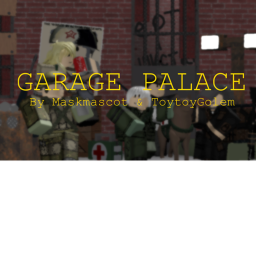 Garage Palace [Alpha 1]