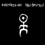 einstürzende neubauten