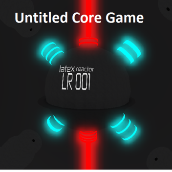 Untitled Core Game