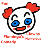 Flamingo's Clowns