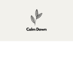 Chill & stay calm
