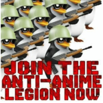 Anti-Anime Legion Army!