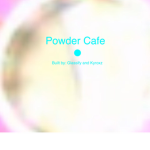 Powder Cafe