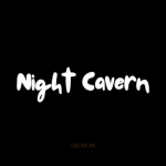 NIGHT CAVERN