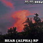 BEAR (Alpha) RP