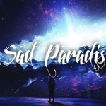 Sad Paradis