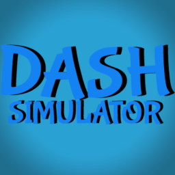 ✨Dash Simulator🏃[Coming Soon!]