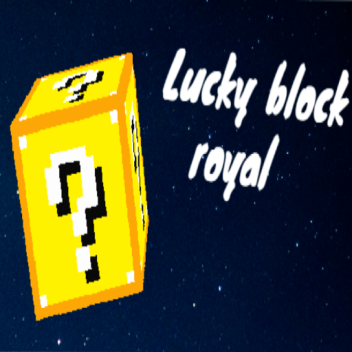 🤺 Lucky Block Royale 👑