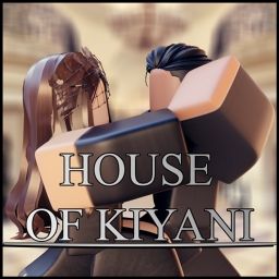 [W.I.P.] House of Kiyani