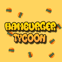 🍔Hamburger Tycoon🍔 [NEW!]😮