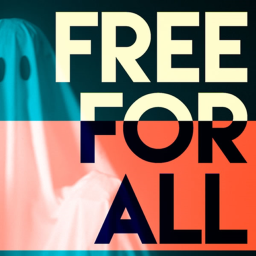 Free For All!