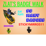 Zlat's Badge Walk Fan Group!