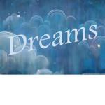 ()DREAMS()