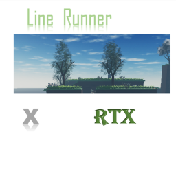 Line Runner x RTX