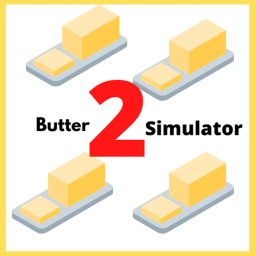 Butter Simulator 2