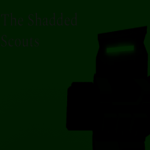 The Shadded Scouts