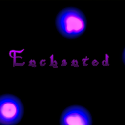 The Enchanted  TESTING