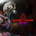 FNaF: Security Failure Ruin