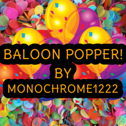 Balloon Popper!