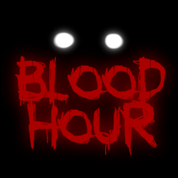 BLOOD HOUR