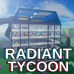 Radiant Tycoon