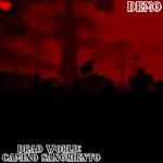 Dead World: Camino Sangriento