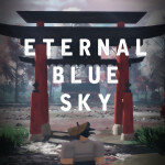 Eternal Blue Sky [17+]