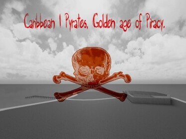 Caribbean | Pyrates, Golden age of Piracy.