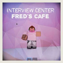Fred's Cafe Interview and Training Center V1
