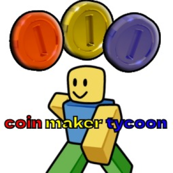 coin maker tycoon (Update 1.2v)