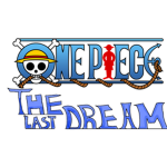 One Piece: The Last Dream
