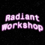 Radiant Workshop