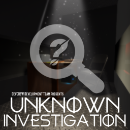 [WIP]Unknown Investigation