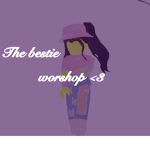 The bestie workshop!
