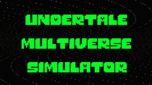[UPDATE + EVENT] Undertale Multiverse Simulator