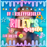- Rileyy’s Angels! -