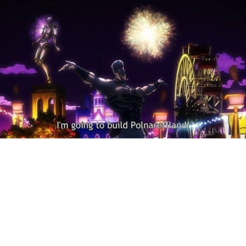 Polnareff Land!!