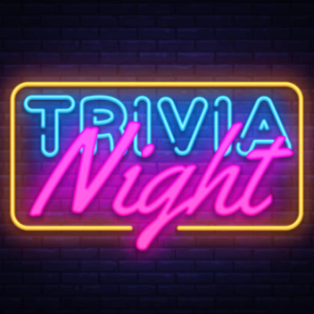 Trivia Night (Early Testing)