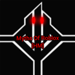 Myths Of Roblox HM