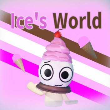 Ice's World🍨[ALPHA]